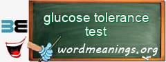 WordMeaning blackboard for glucose tolerance test